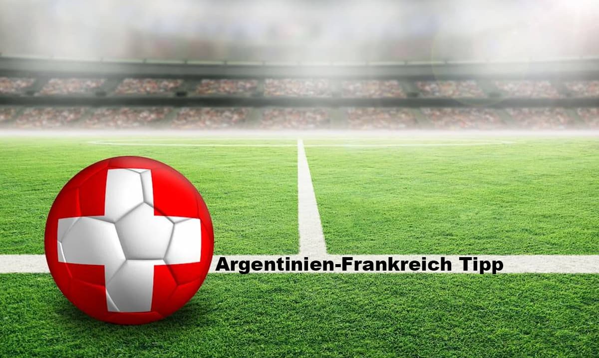 Argentinien gegen Frankreich Tipp